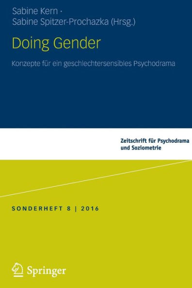 Doing Gender: Konzepte für ein geschlechtersensibles Psychodrama