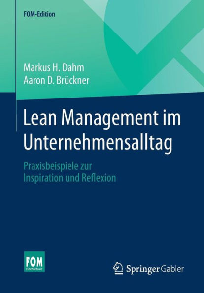 Lean Management im Unternehmensalltag: Praxisbeispiele zur Inspiration und Reflexion