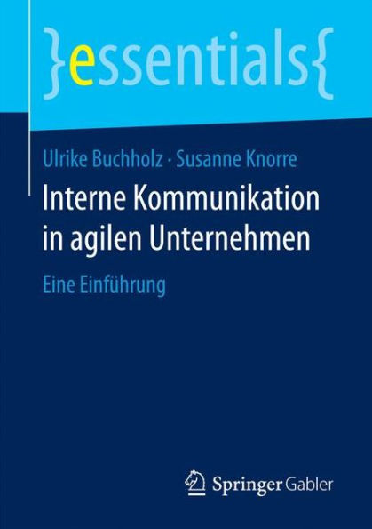 Interne Kommunikation in agilen Unternehmen: Eine Einführung