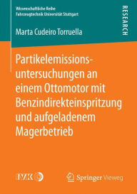 Title: Partikelemissionsuntersuchungen an einem Ottomotor mit Benzindirekteinspritzung und aufgeladenem Magerbetrieb, Author: Marta Cudeiro Torruella