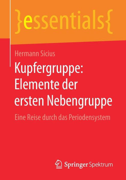 Kupfergruppe: Elemente der ersten Nebengruppe: Eine Reise durch das Periodensystem