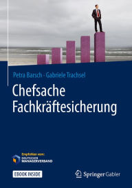 Title: Chefsache Fachkräftesicherung, Author: Petra Barsch