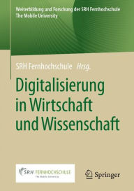 Title: Digitalisierung in Wirtschaft und Wissenschaft, Author: SRH Fernhochschule