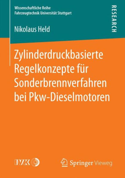Zylinderdruckbasierte Regelkonzepte für Sonderbrennverfahren bei Pkw-Dieselmotoren
