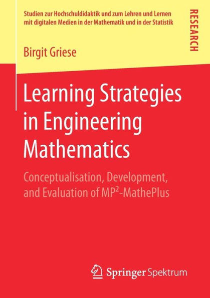 Learning Strategies in Engineering Mathematics: Conceptualisation, Development, and Evaluation of MP²-MathePlus