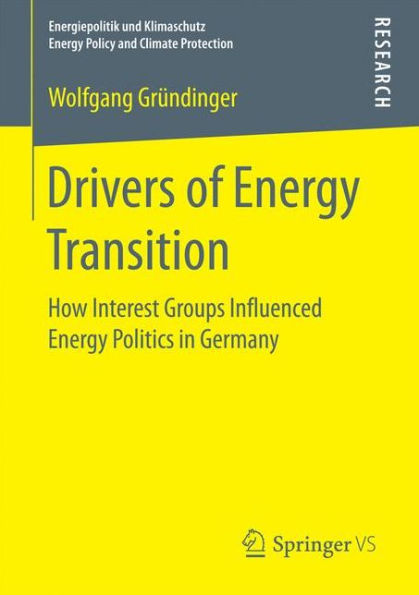 Drivers of Energy Transition: How Interest Groups Influenced Energy Politics in Germany