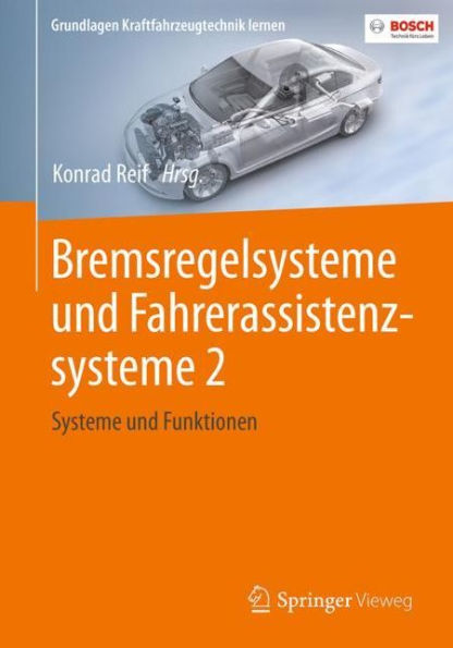 Bremsregelsysteme und Fahrerassistenzsysteme 2: Systeme und Funktionen