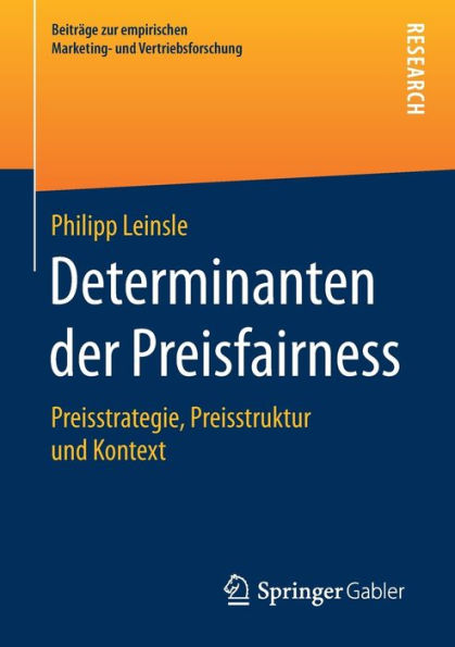 Determinanten der Preisfairness: Preisstrategie, Preisstruktur und Kontext