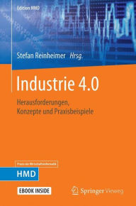 Title: Industrie 4.0: Herausforderungen, Konzepte und Praxisbeispiele, Author: Stefan Reinheimer