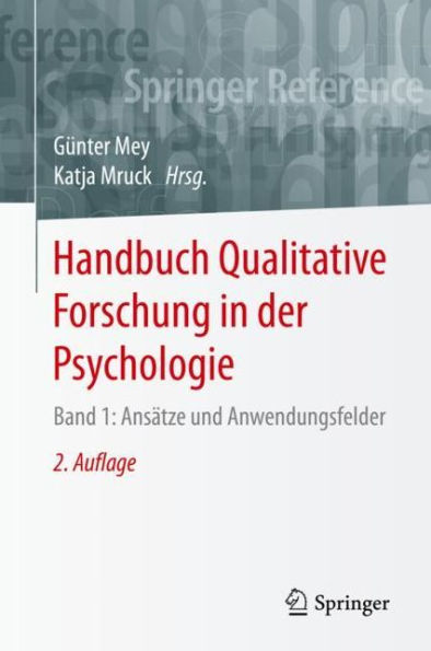 Handbuch Qualitative Forschung der Psychologie: Band 1: Ansï¿½tze und Anwendungsfelder