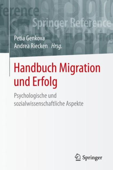 Handbuch Migration und Erfolg: Psychologische und sozialwissenschaftliche Aspekte