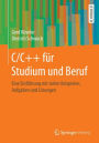 C/C++ für Studium und Beruf: Eine Einführung mit vielen Beispielen, Aufgaben und Lösungen