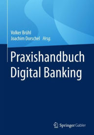 Pdf ebook free download Praxishandbuch Digital Banking (English literature)