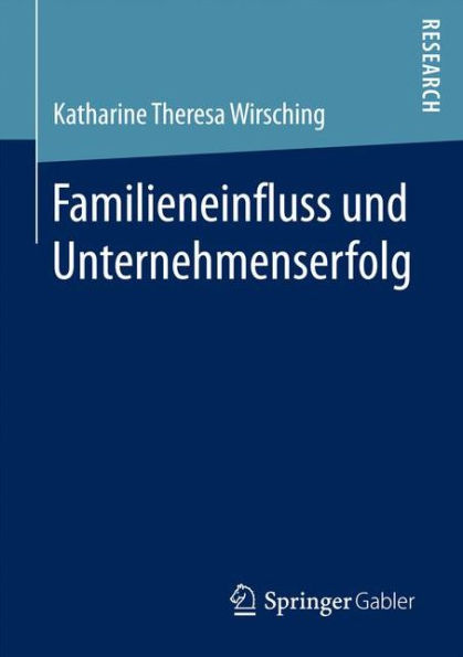 Familieneinfluss und Unternehmenserfolg