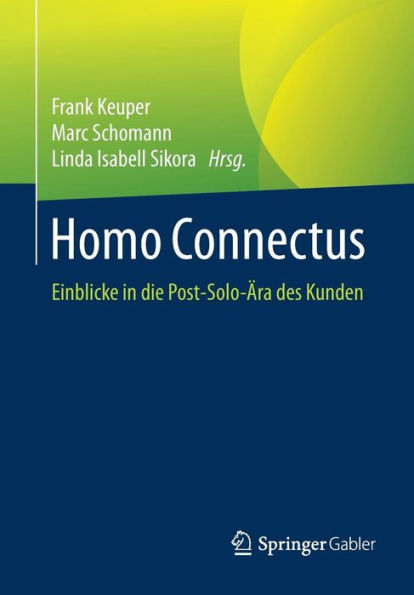 Homo Connectus: Einblicke die Post-Solo-Ära des Kunden