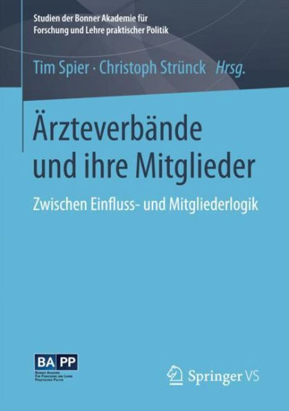 Ärzteverbände und ihre Mitglieder: Zwischen Einfluss- und Mitgliederlogik