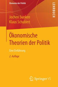 Title: Ökonomische Theorien der Politik: Eine Einführung, Author: Jochen Sunken