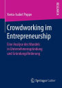 Crowdworking im Entrepreneurship: Eine Analyse des Wandels in Unternehmensgründung und Gründungsförderung