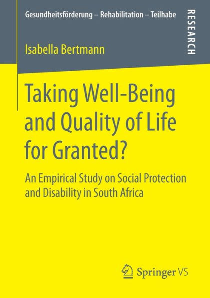Taking Well-Being and Quality of Life for Granted?: An Empirical Study on Social Protection and Disability in South Africa
