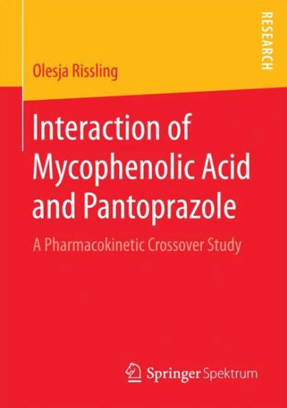 Interaction of Mycophenolic Acid and Pantoprazole: A Pharmacokinetic Crossover Study