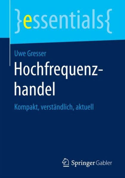 Hochfrequenzhandel: Kompakt, verständlich, aktuell