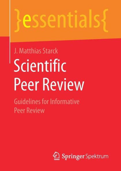 Scientific Peer Review: Guidelines for Informative Review