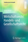 Wirtschaftsrecht: Handels- und Gesellschaftsrecht
