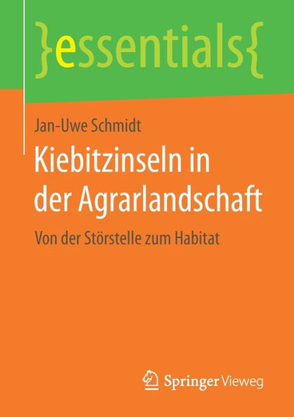 Kiebitzinseln in der Agrarlandschaft: Von der Störstelle zum Habitat