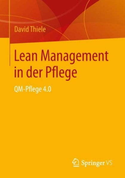 Lean Management in der Pflege: QM-Pflege 4.0