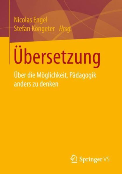 Übersetzung: Über die Möglichkeit, Pädagogik anders zu denken