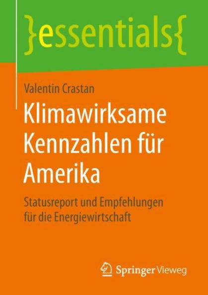 Klimawirksame Kennzahlen fï¿½r Amerika: Statusreport und Empfehlungen fï¿½r die Energiewirtschaft