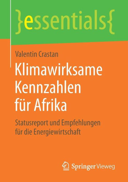 Klimawirksame Kennzahlen fï¿½r Afrika: Statusreport und Empfehlungen die Energiewirtschaft