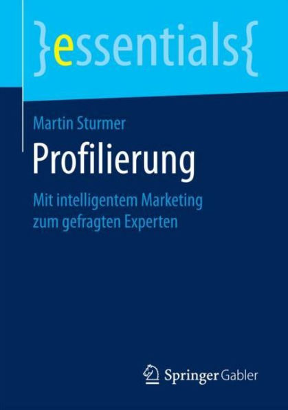 Profilierung: Mit intelligentem Marketing zum gefragten Experten