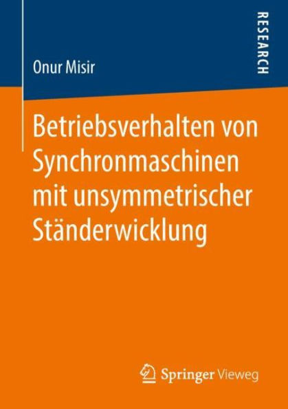 Betriebsverhalten von Synchronmaschinen mit unsymmetrischer Ständerwicklung