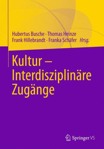 Kultur - Interdisziplinäre Zugänge