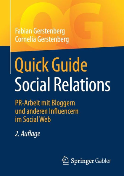 Quick Guide Social Relations: PR-Arbeit mit Bloggern und anderen Influencern im Web