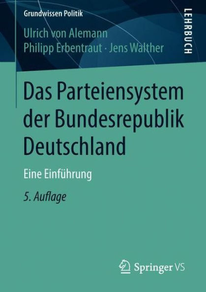 Das Parteiensystem derï¿½Bundesrepublik Deutschland: Eine Einfï¿½hrung