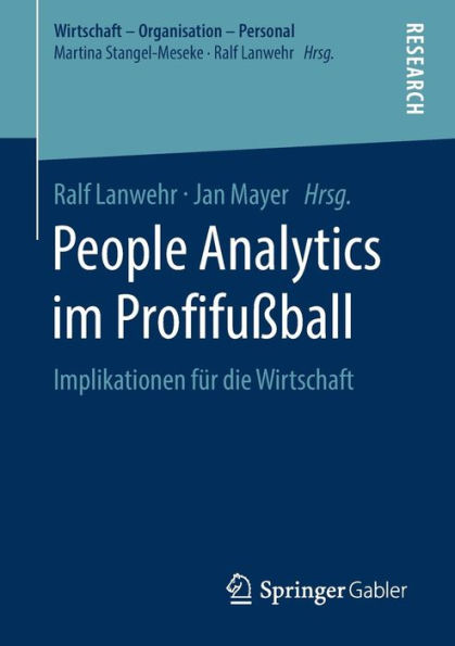 People Analytics im Profifuï¿½ball: Implikationen fï¿½r die Wirtschaft