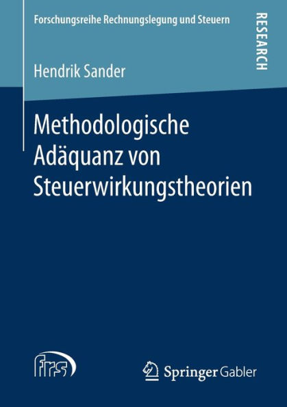 Methodologische Adï¿½quanz von Steuerwirkungstheorien