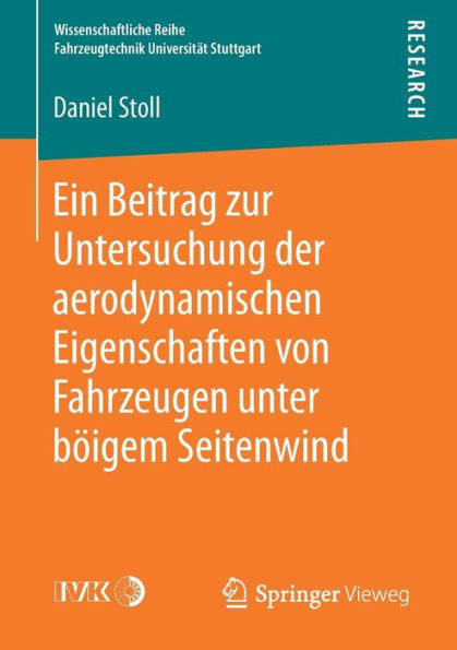 Ein Beitrag zur Untersuchung der aerodynamischen Eigenschaften von Fahrzeugen unter böigem Seitenwind