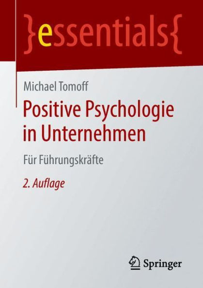 Positive Psychologie Unternehmen: Für Führungskräfte