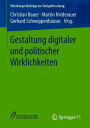 Gestaltung digitaler und politischer Wirklichkeiten