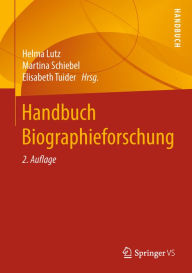 Title: Handbuch Biographieforschung, Author: Helma Lutz