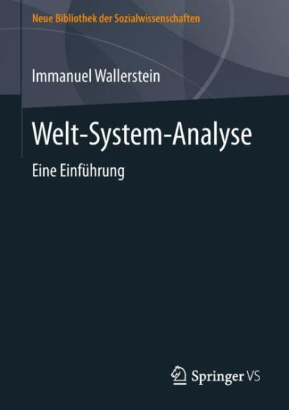 Welt-System-Analyse: Eine Einfï¿½hrung