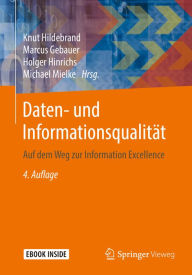 Title: Daten- und Informationsqualitï¿½t: Auf dem Weg zur Information Excellence, Author: Knut Hildebrand