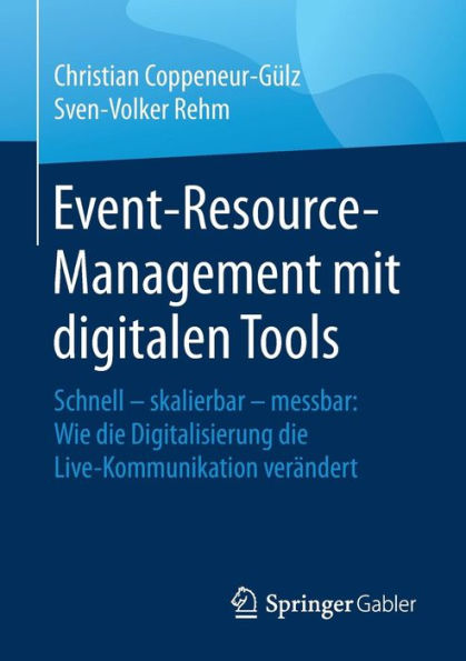 Event-Resource-Management mit digitalen Tools: Schnell - skalierbar - messbar: Wie die Digitalisierung die Live-Kommunikation verändert