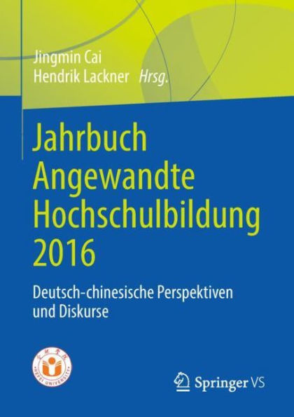 Jahrbuch Angewandte Hochschulbildung 2016: Deutsch-chinesische Perspektiven und Diskurse