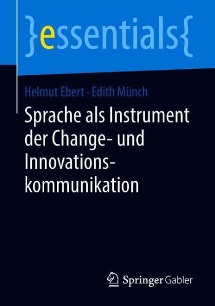 Sprache als Instrument der Change- und Innovationskommunikation