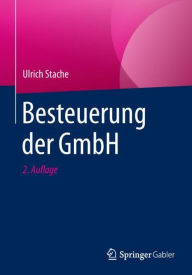 Title: Besteuerung der GmbH / Edition 2, Author: Ulrich Stache