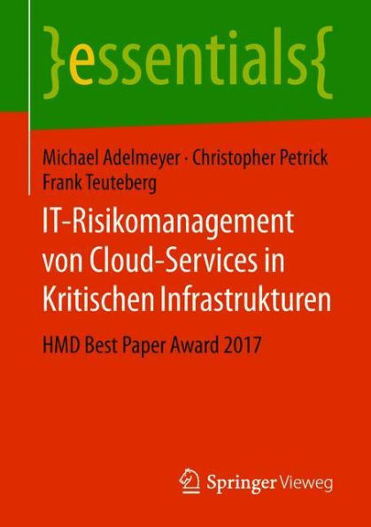 IT-Risikomanagement von Cloud-Services Kritischen Infrastrukturen: HMD Best Paper Award 2017